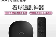 探索PPTV4K电视的视觉盛宴（领略细腻逼真画面，享受全新观影体验）